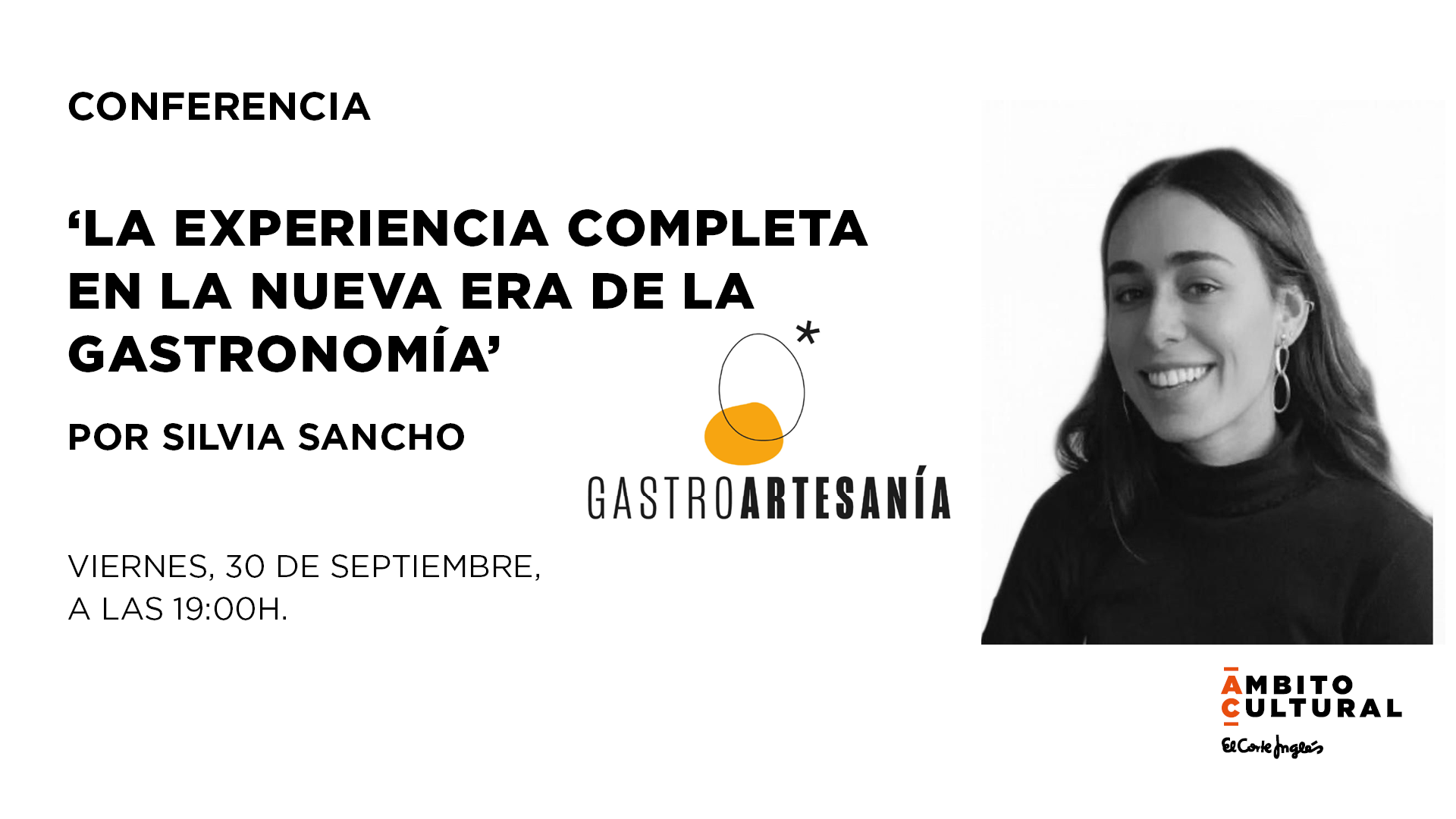 'LA EXPERIENCIA COMPLETA EN LA NUEVA ERA DE LA GASTRONOMÍA' POR SILVIA SANCHO